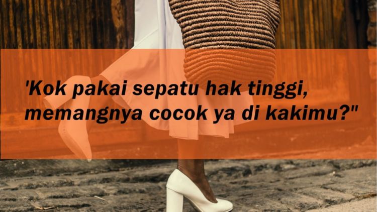 Tanpa Disadari, Ini 5 Komentar Cowok Soal Gaya Cewek Bisa Bikin Insecure Berujung Sakit Hati