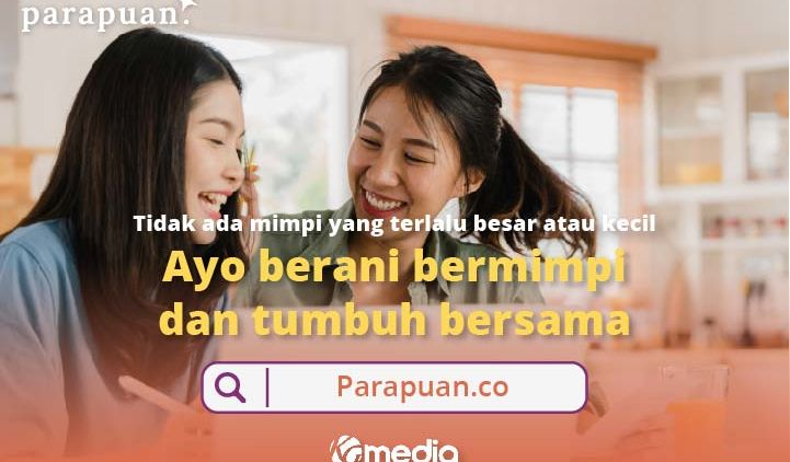 Dukung Aktualisasi Diri untuk Perempuan Indonesia, KG Media Luncurkan Parapuan.co