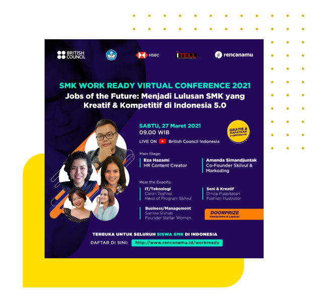 Dukung Peran Guru dan Persiapkan Pelajar SMK Masuk Dunia Kerja, British Council Gelar 'SMK Work Ready Conference 2021'