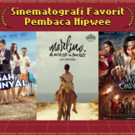 Bukti Bahwa Film Kita Banyak yang Keren, Inilah 4 Film dengan Sinematografi Favorit Pembaca Hipwee