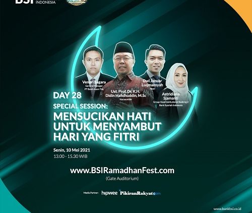 Menikmati sesi Spesial bersama BSI Ramadhan Fest 2021 dalam Menyambut Hari yang Fitri