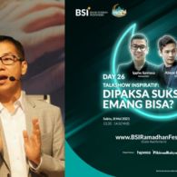 Dipaksa Sukses! Emang Bisa? Bersama Ippho Santosa dan BSI Ramadan Fest 2021 Kita Bisa Menemukan Jawabannya.