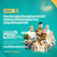 Persiapkan Langkah dan Hati Melewati Bulan Ramadan yang Penuh Pahala Bersama BSI Ramadan Fest