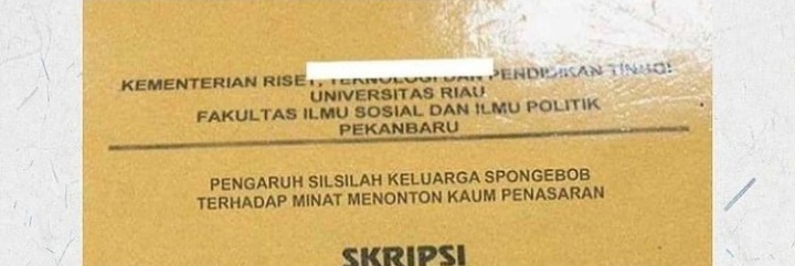 11 Judul Skripsi ini Buktikan Bahwa Pikiran Mahasiswa Semester Akhir itu Banyak yang Ruwet