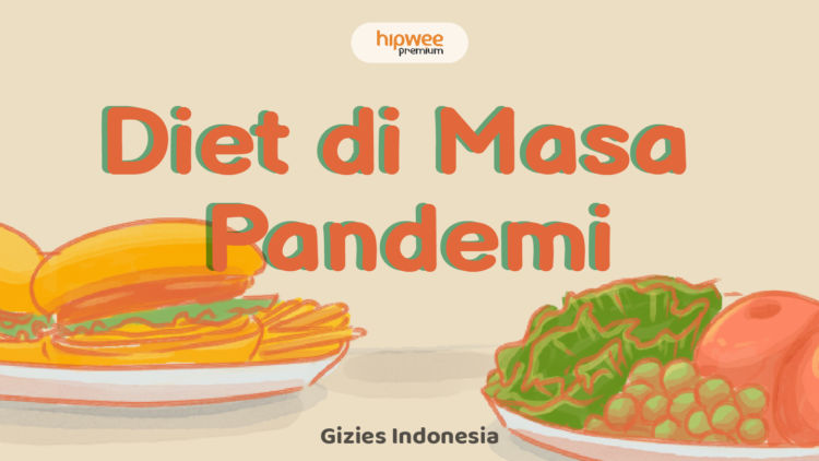 Hitung-hitungan Diet Sehat Selama Pandemi, Saat Hobi Rebahan dan Jajan Bikin Lupa Diri~