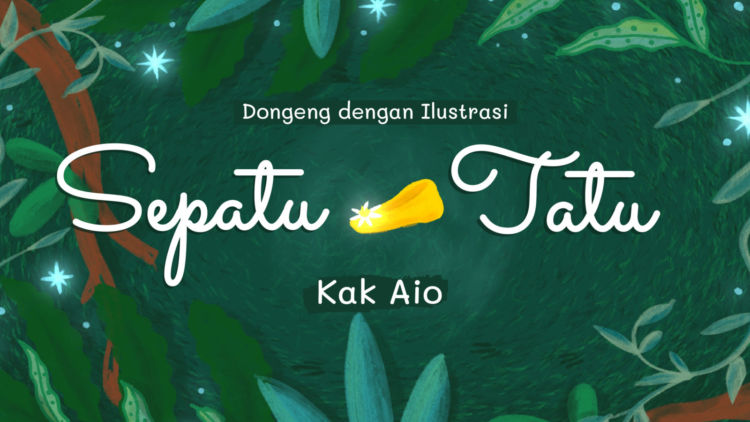 Sebuah Dongeng Anak: Sepatu Tatu