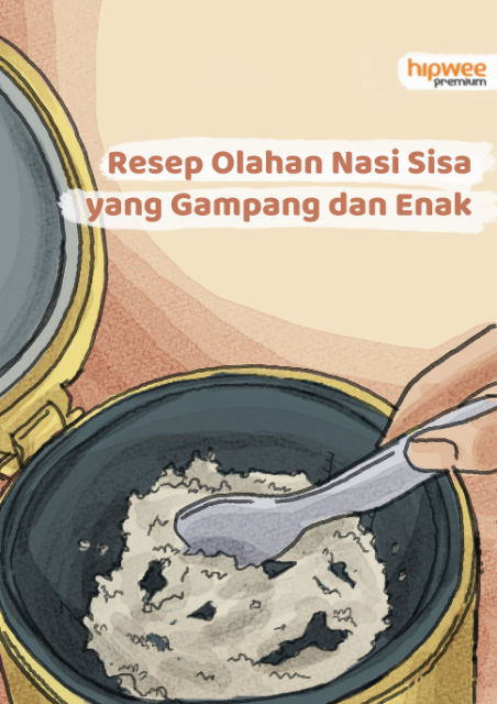 7 Resep Olahan Nasi Sisa Sederhana, Gampang & Enak