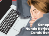 Dari Aku yang Hobi Menunda Kerjaan. Kadang Justru Bikin Produktif, tapi Kalau Keterusan Bahaya!