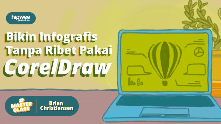 Hipwee Masterclass X Brian Tjan: Bikin Infografis Tanpa Ribet Pakai CorelDraw