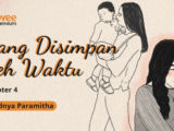 Yang Disimpan oleh Waktu – Chapter 4