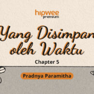 Yang Disimpan oleh Waktu – Chapter 6