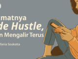 Memulai Side Hustle yang Berikan ‘Kesejahteraan Psikologis’ Lebih dari Sekadar Side Job