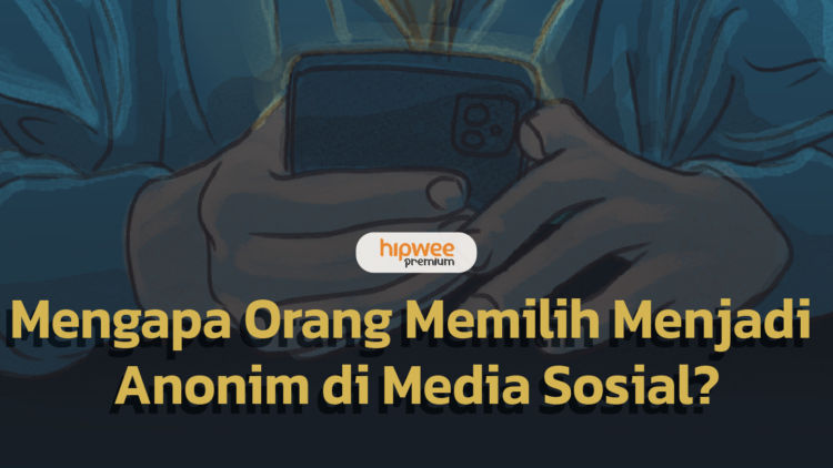 Alasan Orang Bikin Akun Media Sosial Anonim, Katanya Biar Risiko Lebih Minim. Hmm, Yakin?