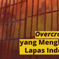 Bahaya di Balik Krisis Kepadatan Lapas di Indonesia, Over Kapasitas Capai 97%