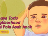 Mengenal Toxic Neighborhood, Tetangga yang Beri Pengaruh Buruk pada Pola Asuh Anak