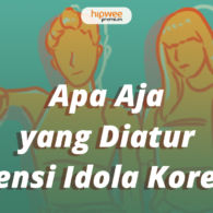 Saat Idola Tak Sesuai Ekspektasi, Ketahui Apa Saja yang Sebenarnya Diatur oleh Agensi