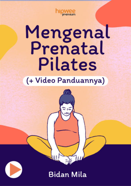 Panduan Melakukan Prenatal Pilates, Olahraga Ibu Hamil untuk Persalinan yang Lancar