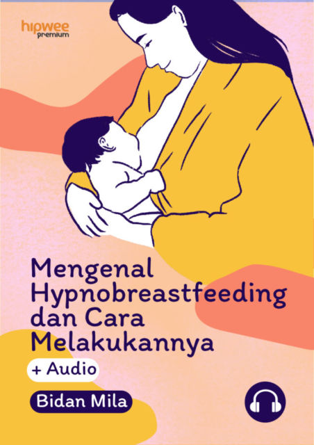 Yuk Kenalan sama Metode Hypnobreastfeeding! Ibu Rileks Saat Menyusui, Nutrisi Bayi Terpenuhi