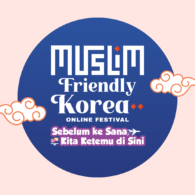 Korean Tourism Organization Kembali Gelar ‘Muslim Friendly Korea Festival 2021’, Suguhkan Kegiatan yang Lebih Seru dari Tahun Sebelumnya