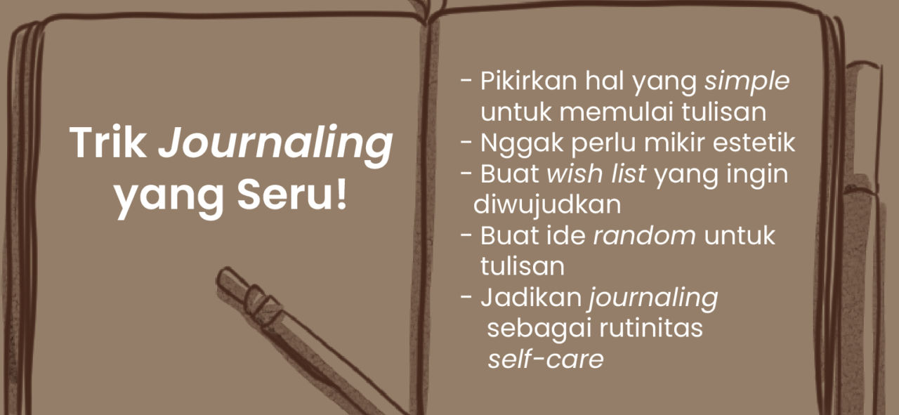 Seni Menulis untuk Kesehatan Mental, Ini Cara Journaling biar Manfaatnya Bisa Maksimal