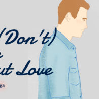 We (Don’t) Talk About Love – Chapter 2