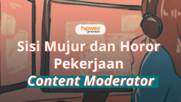 Rasanya Jadi Moderator Konten Media Sosial. ‘Cuma’ di Depan Layar, tapi Menguras Mental