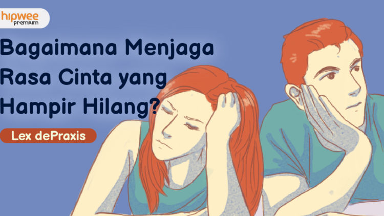 Merawat Nyala Cinta supaya Tetap Hidup. Sudah Dilakukan atau Malah Nggak Kepikiran?