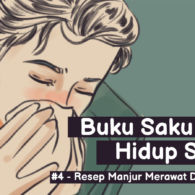 Resep Merawat Diri yang Sakit ketika Hidup Sendirian. Simpel, tapi Manjur nih~