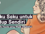 Life Hacks yang Wajib Kamu Tahu saat Hidup Sendirian. Hari-hari Lebih Tenang dan Nyaman~