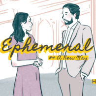 Ephemeral #4 – A New Way