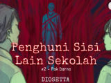 Penghuni Sisi Lain Sekolah #2 – Pak Darno