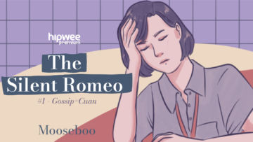 The Silent Romeo #1 – Gosip=Cuan