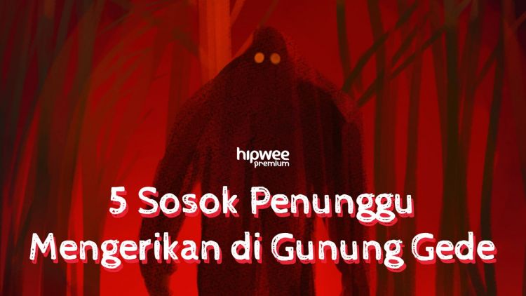 Kisah Mistis di Gunung Gede Pangrango: Bertemunya 5 Sosok Penunggu Misterius