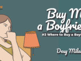 BUY ME A BOYFRIEND #2 – Where to Buy a Boyfriend?