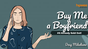 BUY ME A BOYFRIEND #6 – Already Sold Out!