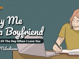 BUY ME A BOYFRIEND #5 – The Day When I Love You