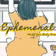 Ephemeral #8 – If You Only Knew