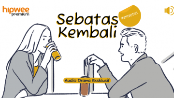 [Audio Drama] Sebatas Kembali – Episode 1