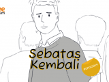 [Audio Drama] Sebatas Kembali – Episode 4