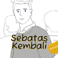 [Audio Drama] Sebatas Kembali – Episode 4