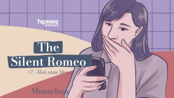 The Silent Romeo #7 – Hati atau Mercy