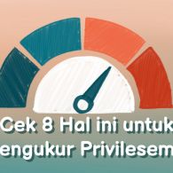 Privilese Ternyata Beragam, Cek Milikmu dengan 8 Hal Sederhana Ini!