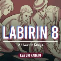 Labirin 8 – #4 Labirin Ketiga