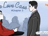 The Love Case – Chapter 3