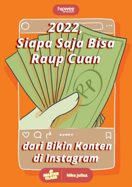 Masterclass Premium x Niko Julius: 2022, Siapa Saja Bisa Raup Cuan dari Bikin Konten di Instagram