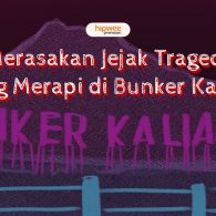 Menelusuri Jejak Pilu Tragedi Bunker Kaliadem, Berbalut Aneka Cerita Mistis