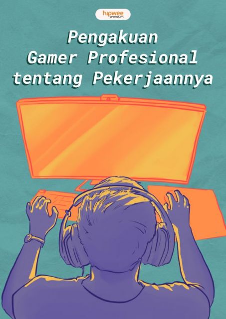 Pengakuan Gamer Profesional tentang Pekerjaannya. Seperti Apa Rutinitasnya?