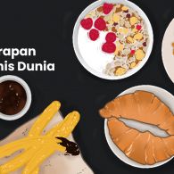 Cerita di Balik 7 Menu Sarapan Paling Ikonis di Dunia. Lezatnya Melegenda~