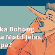 Di Balik Seringnya Orang Berbohong meski Nggak Punya Motif Jelas. Mengapa Patut Diwaspadai?