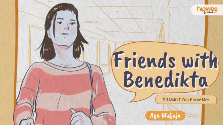 Friends with Benedikta [3] – Didn’t You Know Me?